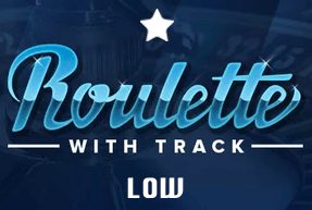 Roulette with track Low